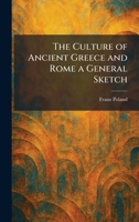 The Culture of Ancient Greece and Rome a General Sketch 1014011795 Book Cover