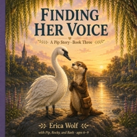 Finding Her Voice: A Pip Story • Book Three B0HG5V3FH9 Book Cover