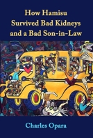 How Hamisu Survived Bad Kidneys and a Bad Son-in-Law 1953236235 Book Cover