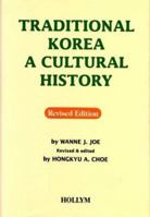 Traditional Korea: A Cultural History 1565910729 Book Cover