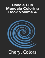Doodle Fun Mandala Coloring Book Volume 4 1084149303 Book Cover