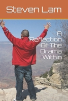 A Reflection Of The Drama Within B08GVCCR93 Book Cover