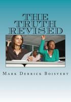 The Truth Revised: The History of the Universe 1497500087 Book Cover