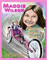 Maddie Wilson: Going Really Fast! B086PPLYN5 Book Cover