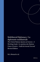 Multilateral Diplomacy: United Nations System at Geneva - A Working Guide 9041105247 Book Cover