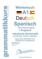 Wörterbuch Deutsch - Spanisch - Englisch A1: Lernwortschatz A1 Sprachkurs Deutsch zum erfolgreichen Selbstlernen für TeilnehmerInnen aus Spanien 3734770742 Book Cover