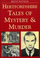 Hertfordshire Tales of Murder and Mystery 1853067040 Book Cover
