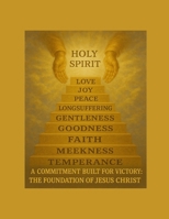 A Commitment Built for Victory: The Foundation of Jesus Christ B0F5CKZ64H Book Cover