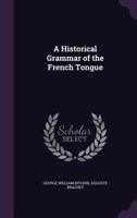 A Historical Grammar of the French Tongue 1341014398 Book Cover