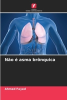 Não é asma brônquica (Portuguese Edition) 6207862295 Book Cover