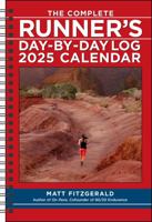 The Complete Runner's Day-by-Day Log 12-Month 2025 Planner Calendar 1524889334 Book Cover