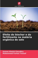Efeito do biochar e do fertilizante na matéria orgânica do solo (Portuguese Edition) 6207576500 Book Cover