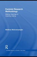 Feminist Research Methodology: Making Meanings of Meaning-Making 0415682126 Book Cover
