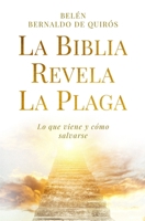 La Biblia revela la plaga: lo que viene y c�mo salvarse 2960254015 Book Cover