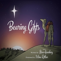 Bearing Gifts: A Christmas Adventure 1543991831 Book Cover