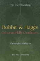 Bobbit & Haggs: Otherworldly Outfitters B0FC6TJB93 Book Cover