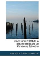 Aniversario CCLXII de la Muerte de Miguel de CervAintes Saavedra (Large Print Edition) 0554640066 Book Cover