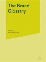 The Brand Glossary 1403998094 Book Cover