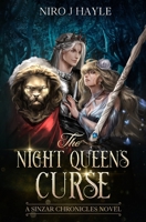 The Night Queen's Curse: A Sinzar Chronicles Novel B09WPTK1PH Book Cover