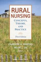 Rural Nursing, Fifth Edition: Concepts, Theory, and Practice