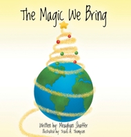 The Magic We Bring B0D8F6VC2X Book Cover