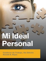 Mi ideal personal: Cuaderno de trabajo, 4ta Edición 1665521406 Book Cover