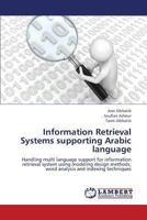 Information Retrieval Systems Supporting Arabic Language 3659328944 Book Cover