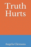 Truth Hurts 1729744613 Book Cover