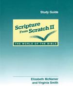 Scripture from Scratch, No. II: The World of the Bible 0867162767 Book Cover