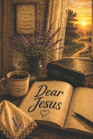 Dear Jesus (The Dirt & Grace Series) B0HGBNVRH1 Book Cover