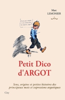 Petit Dico d'Argot 2352881978 Book Cover