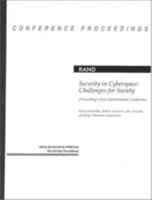 Security in Cyberspace: Challenges for Society: Proceedings of an International Conference 0833024701 Book Cover