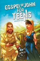 Gospel of John for Teens 099457102X Book Cover