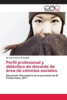 Perfil profesional y didáctico de docente de área de ciencias sociales 6202107650 Book Cover