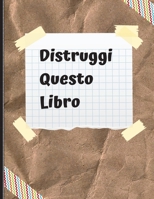 Distruggi Questo Libro: Completa le missioni e divertiti, taglia, calpesta, prendi a pugni, rompi 1801927758 Book Cover