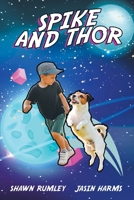 Spike and Thor 1489745505 Book Cover