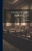 Einrede Und Beweislast - Primary Source Edition 1022708112 Book Cover