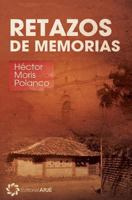 Retazos de Memorias 1505389542 Book Cover
