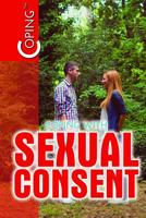 Coping with Sexual Consent 1508187428 Book Cover