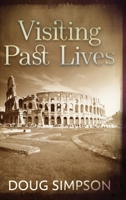 Visiting Past Lives 4824194628 Book Cover