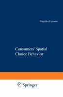 Consumers Spatial Choice Behavior 3790808520 Book Cover