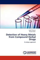 Detection of Heavy Metals from Compound Herbal Drugs 3847328425 Book Cover