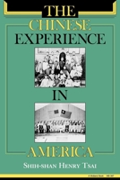 The Chinese Experience in America (Minorities in Modern America) 0253203872 Book Cover