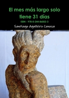El mes m�s largo solo tiene 31 d�as 0244860521 Book Cover