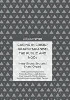 Caring in Crisis? Humanitarianism, the Public and NGOs 3319502581 Book Cover