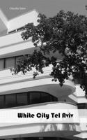 White City Tel Aviv 1541040287 Book Cover