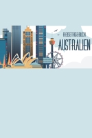 Reisetagebuch Australien: Sydney Skyline Edition | Das Tagebuch für Australien Reisende und Weltenbummler zum Selberschreiben, Ausfüllen und Gestalten (German Edition) 1679518453 Book Cover