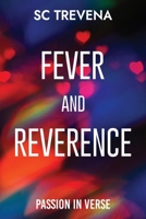 Fever and Reverence: Passion in Verse 1972090208 Book Cover