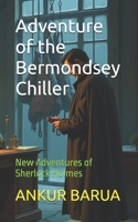 Adventure of the Bermondsey Chiller: New Adventures of Sherlock Holmes B0HJSJPJM4 Book Cover