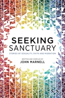 Seeking Sanctuary: Stories of Sexuality, Faith and Migration 1776147103 Book Cover